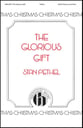The Glorious Gift SATB choral sheet music cover